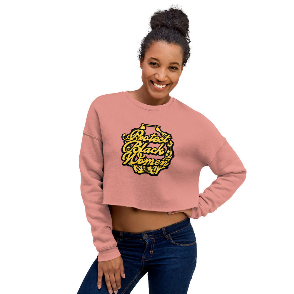 "Protect Black Women Bamboo Hoop" Crop Sweatshirt