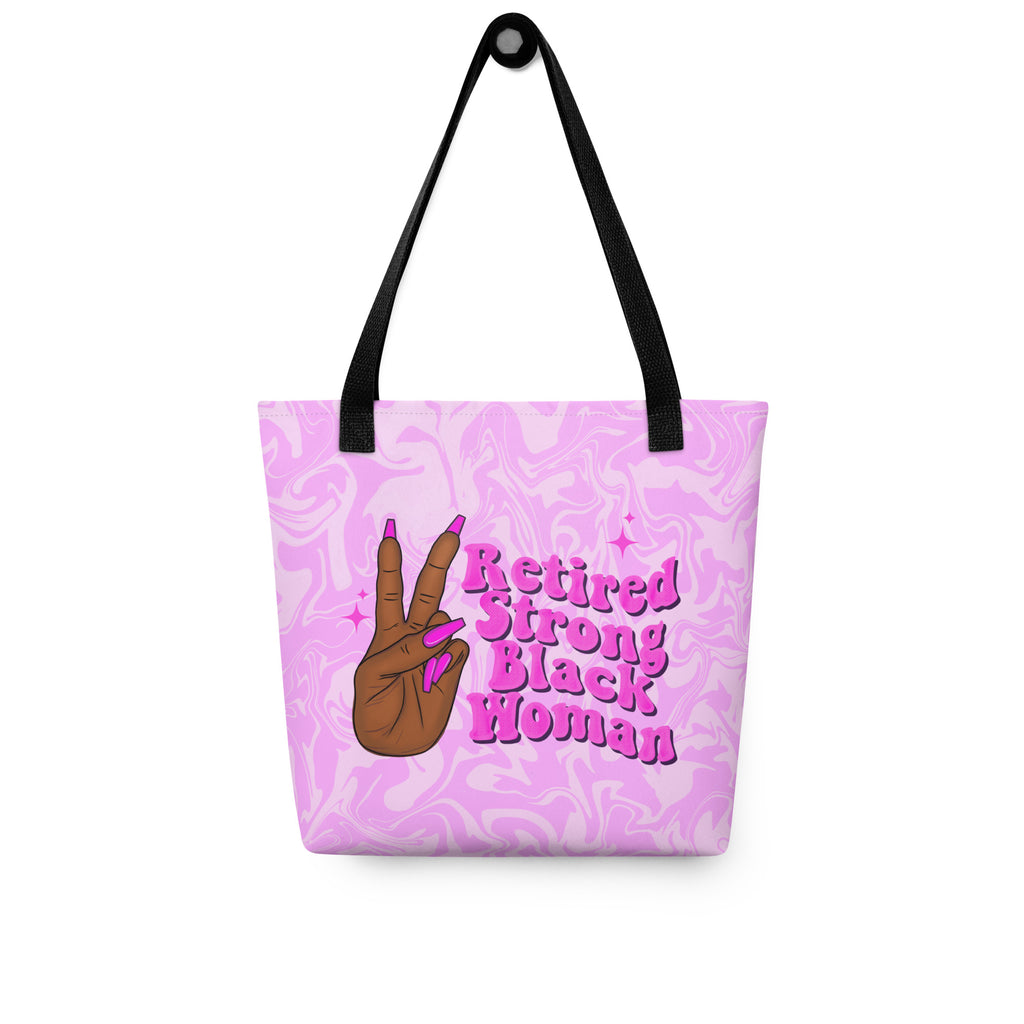 "Retired Strong Black Woman" Tote bag