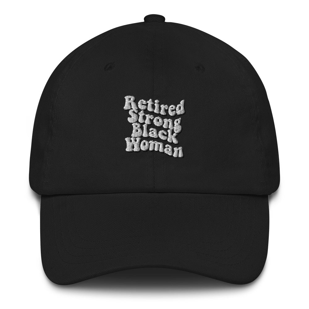 "Retired Strong Black Woman" Hat