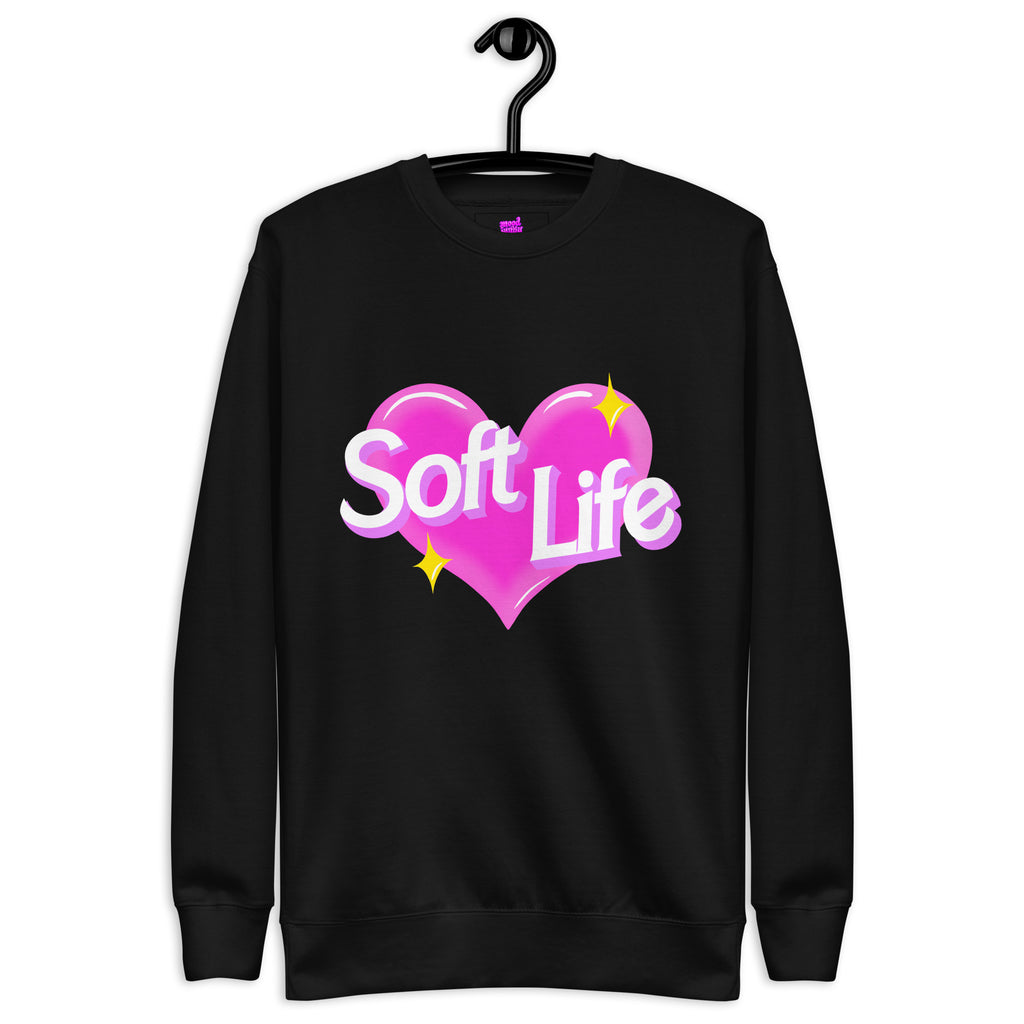 Soft Life Premium Sweatshirt